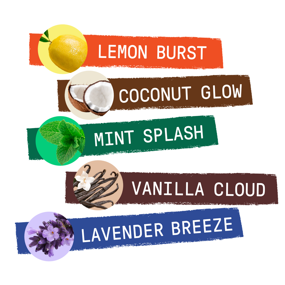 Five Good Soap body wash scents: Lemon Burst with a lemon, Coconut Glow with a coconut, Mint Splash with mint leaves, Vanilla Cloud with vanilla beans and flower, and Lavender Breeze with lavender.